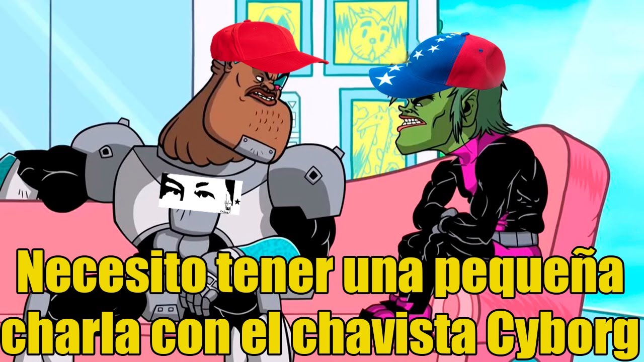 Ahora no, Robin. Necesito tener una pequeña charla con el chavista Cyborg | Teen Titans Venezolanos