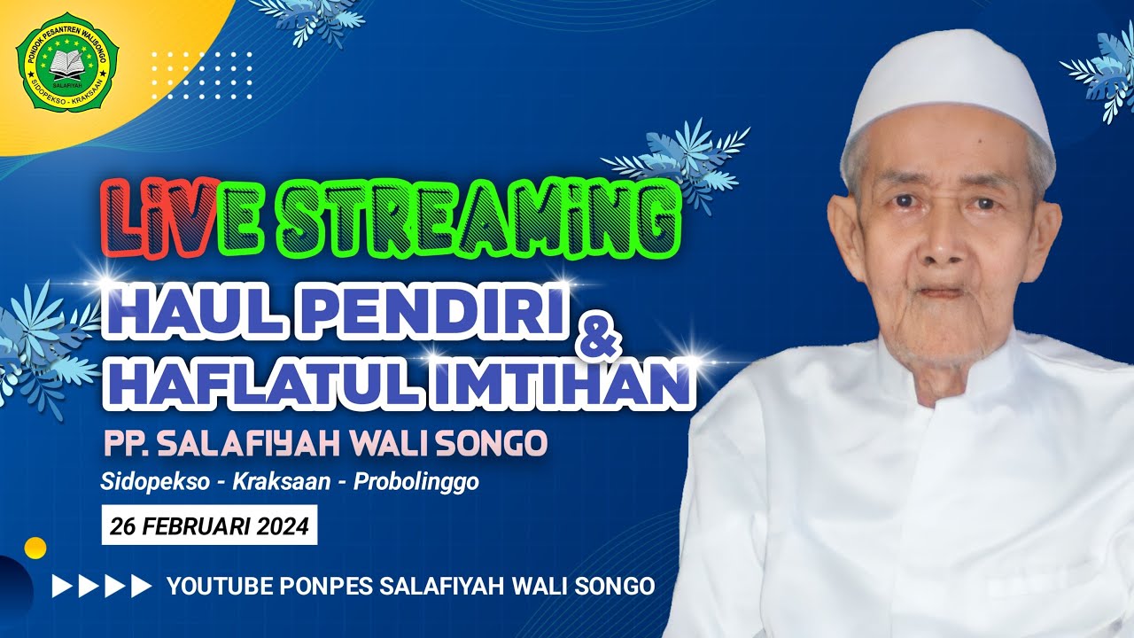 🔴 LIVE STREAMING  HAFLATUL IMTIHAN KE 29 & HAUL PENDIRI KE 7 PPs WALI SONGO, Sidopekso - Kraksaan