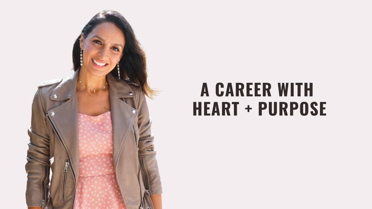 A Career With Heart + Purpose
