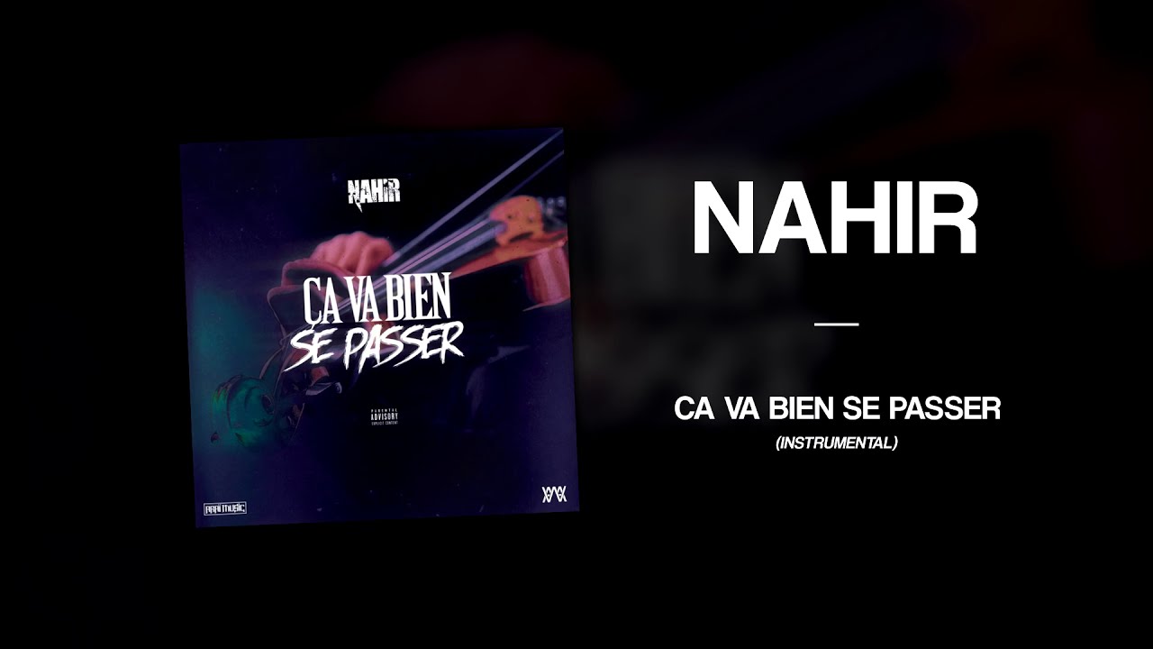 Nahir - Ça va bien se passer (REMAKE INSTRUMENTAL)