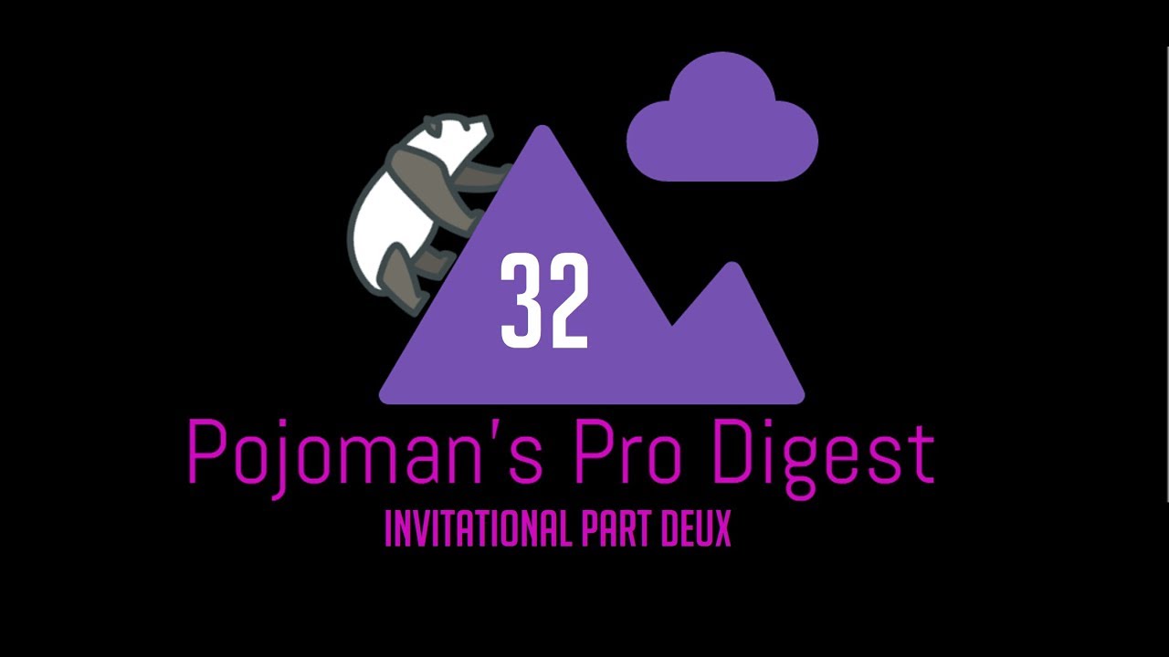 Pojoman's Pro Digest: Volume 32 Invitational Part Deux