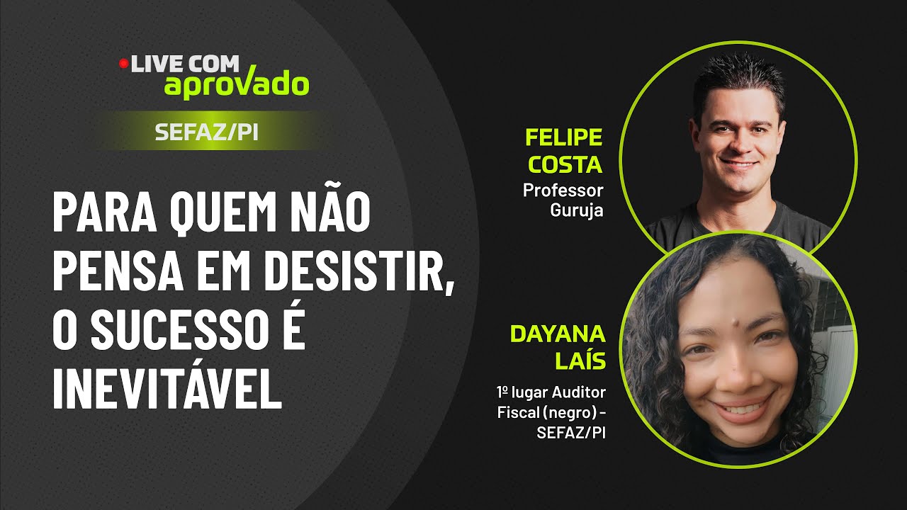 Live com Aprovada - Dayana Laís - 1º lugar Auditor Fiscal (negro) SEFAZ/PI