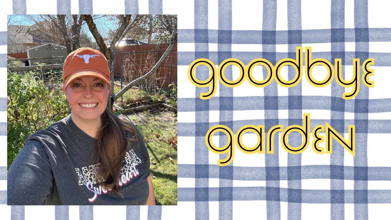 Good-Bye Garden ☹️