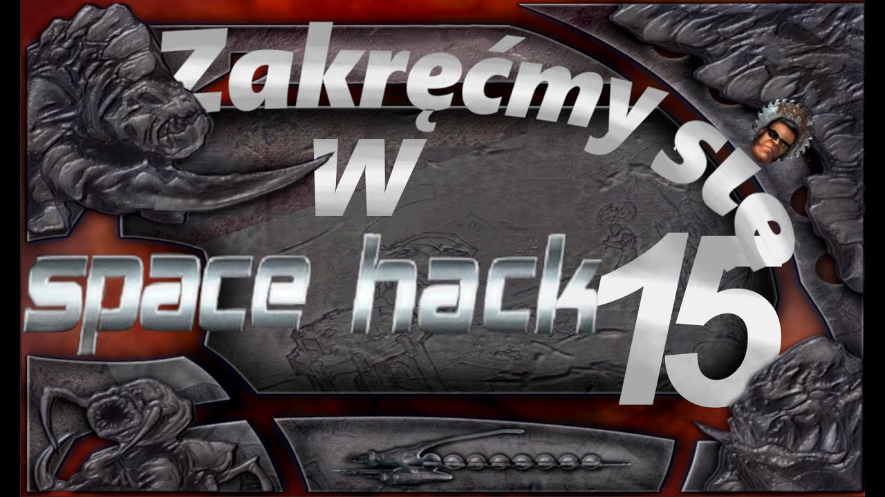 Zakręćmy się w Space Hack #15: straszliwe kosmiczne monstra w 3 sferze