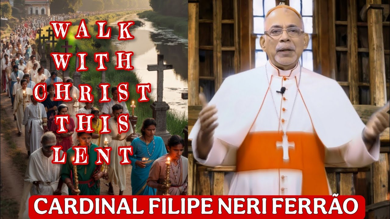 Walk with Christ This Lent | Pilgrims of Hope | Cardinal Filipe Neri Ferrão | Konkani | #tfrcctv