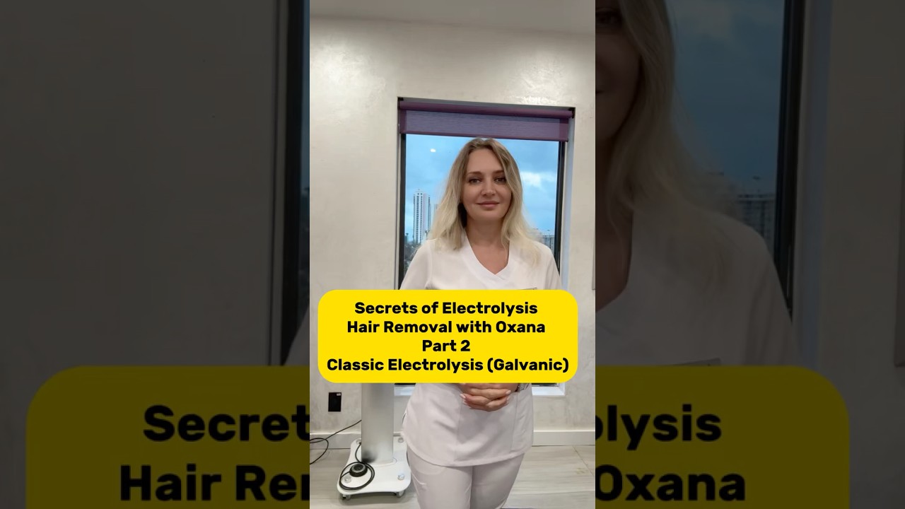 The Truth About Classic Electrolysis (Galvanic Permanent Hair Removal)