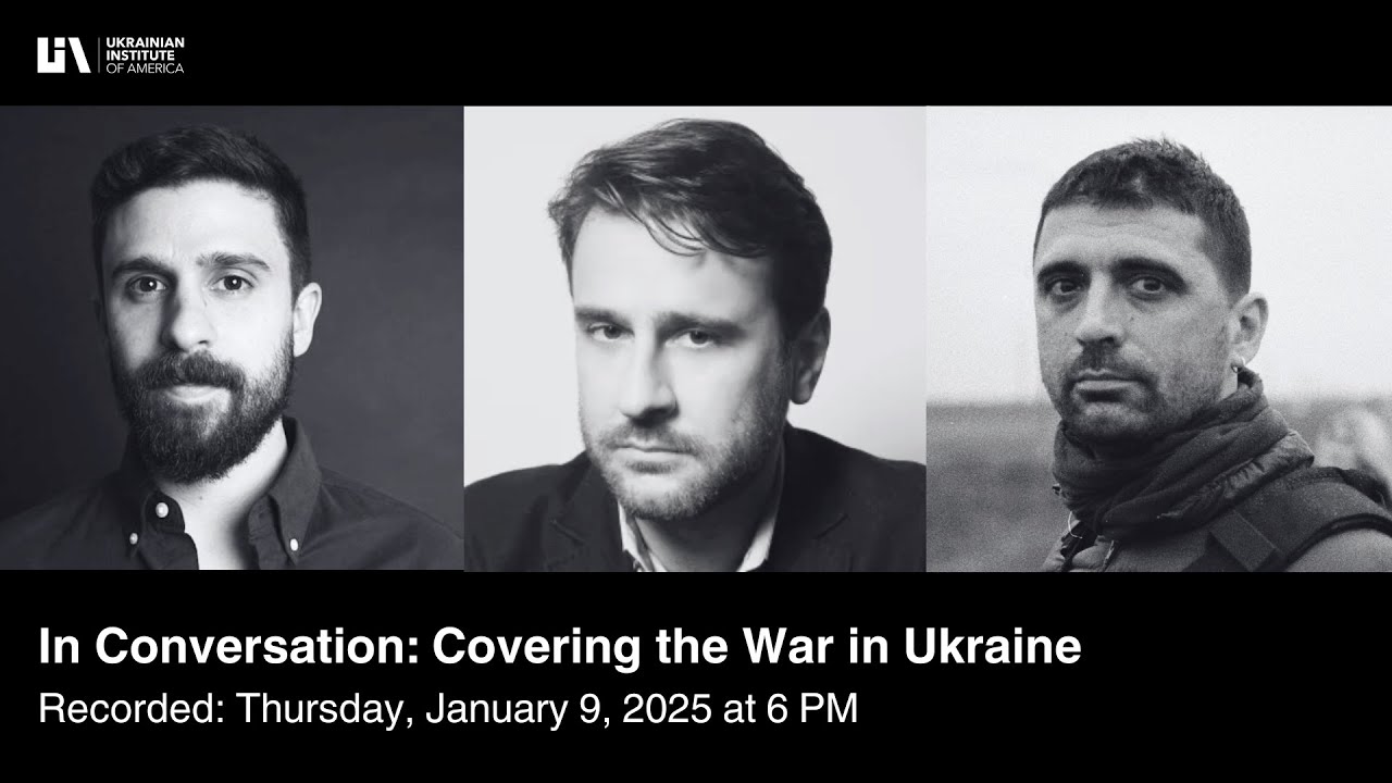 In Conversation: Covering the War in Ukraine