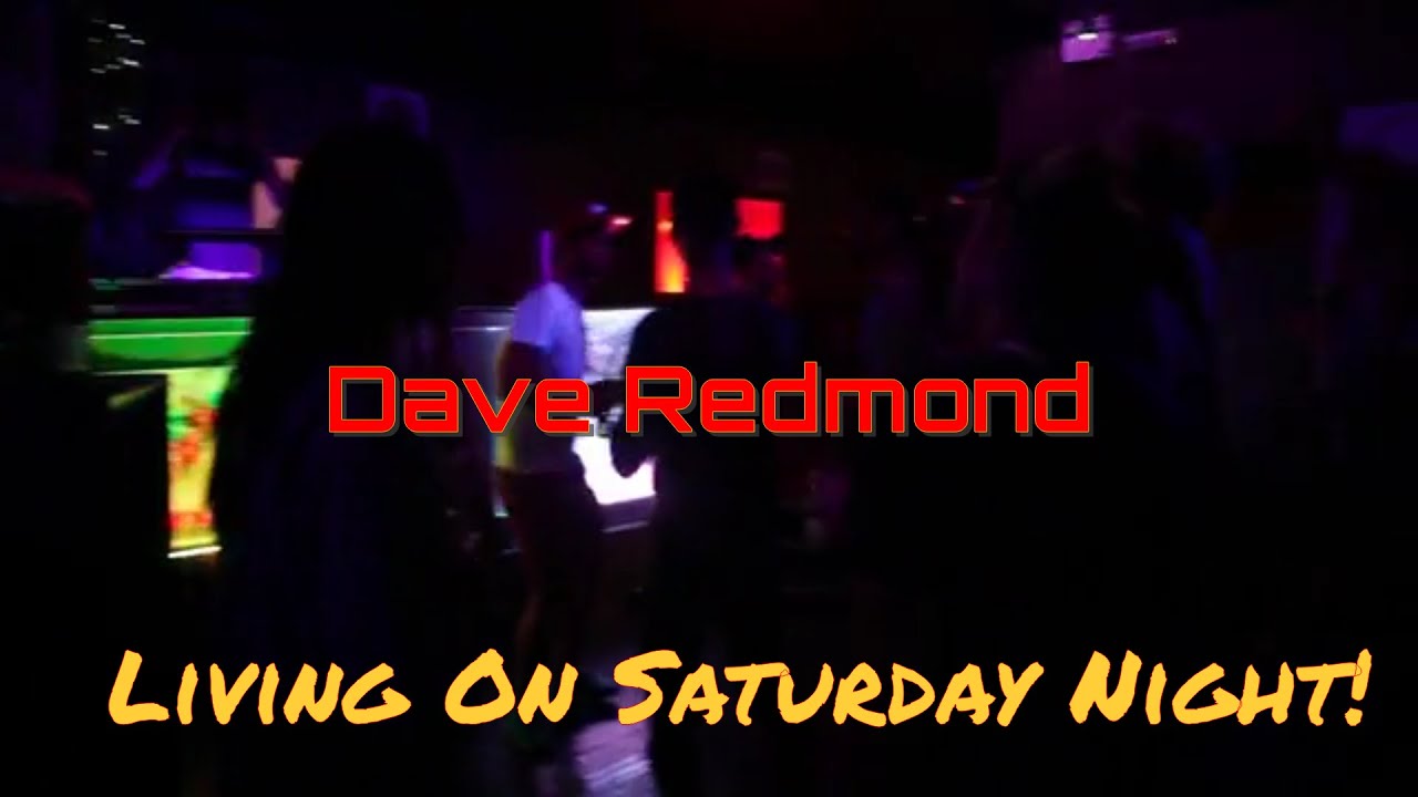 Dave Redmond - Living On Saturday Night