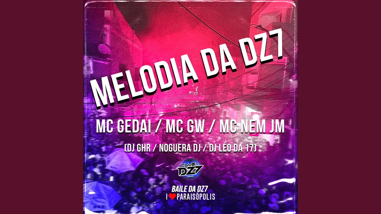 Melodia da Dz7