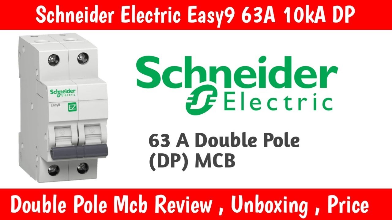 Schneider Dp Mcb | 63A | C-Curve | 10kA | Easy 9@SchneiderEindia @schneiderelectric