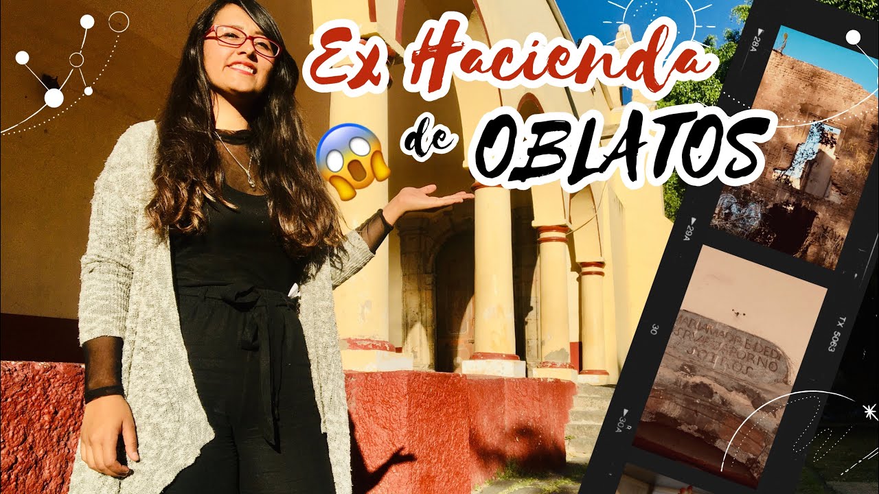 EX HACIENDA DE OBLATOS 😱 | Ruinas, Historia y Leyendas