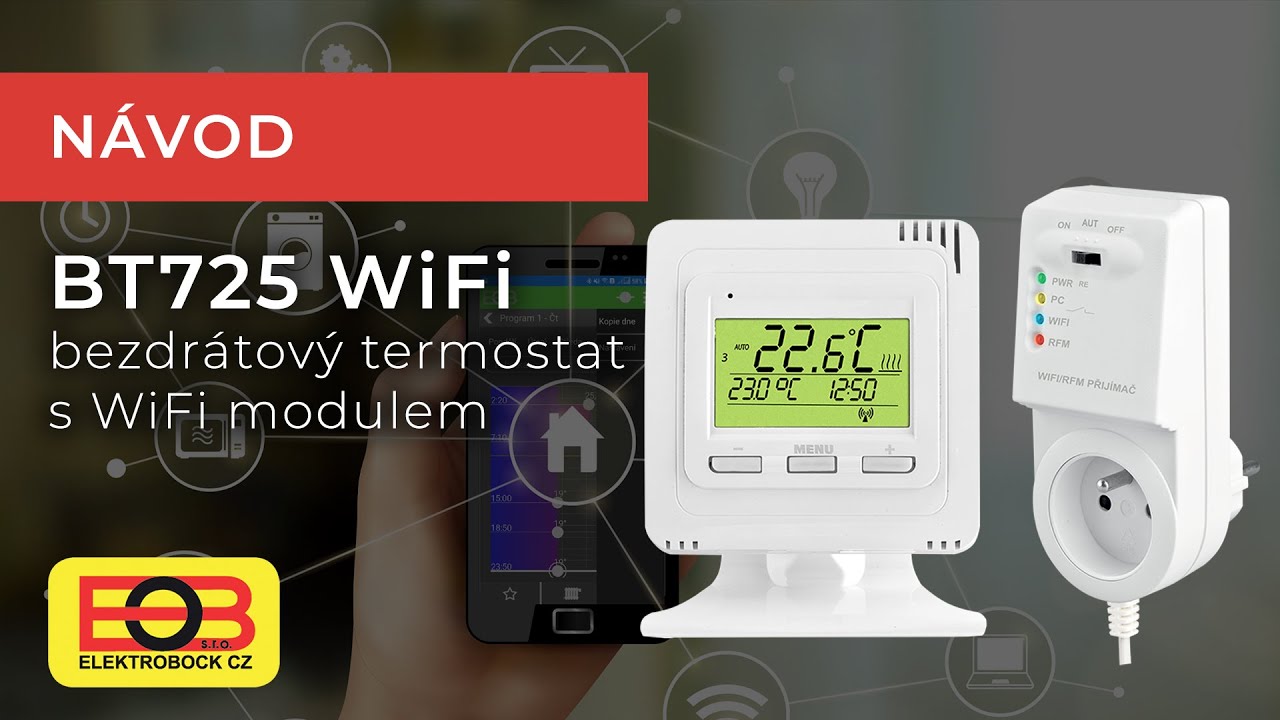 Bezdrátový termostat s WiFi modulem BT725 WiFi - zprovoznění | Firmy Elektrobock CZ s.r.o.