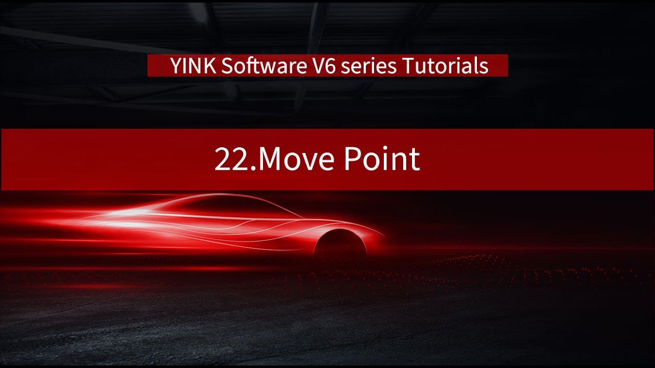 22.Move Point Function - YINK Software V6 Series Tutorials