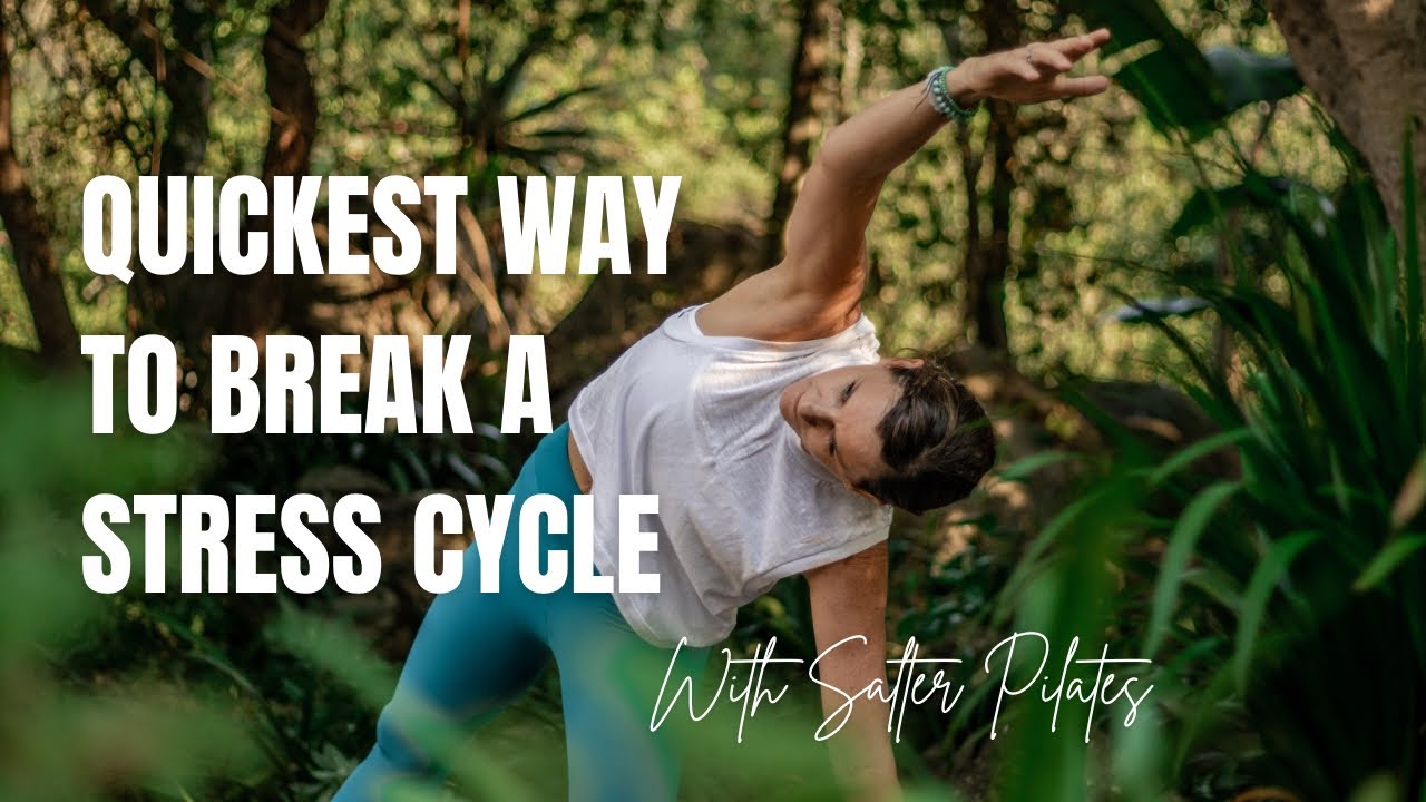 Quickest way to break a Stress Cycle