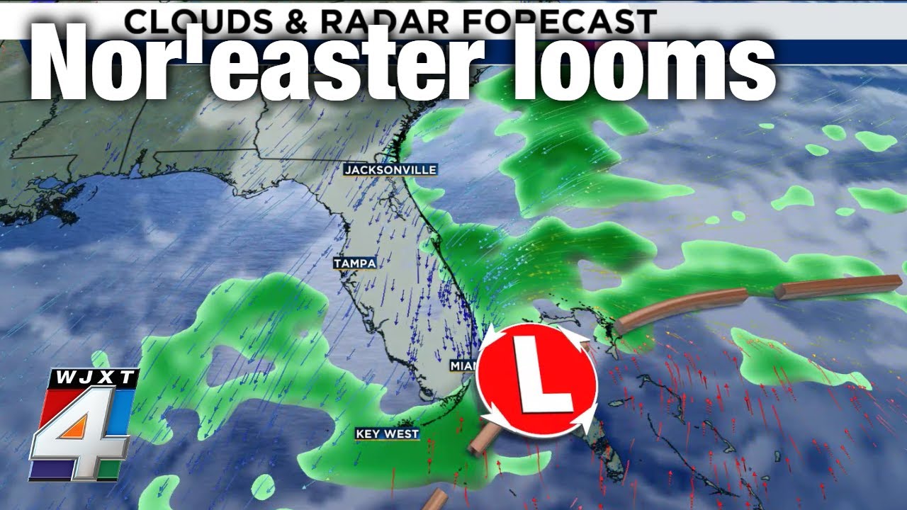 How a looming nor'easter will affect Northeast Florida's forecast
