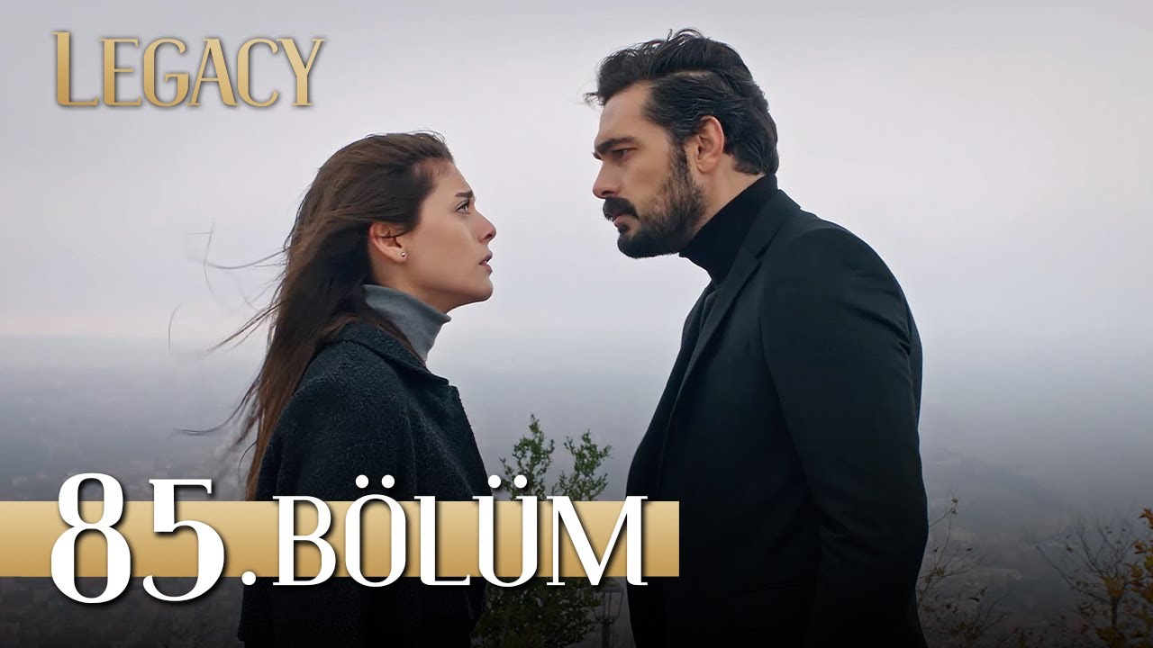 Emanet 85. B&ouml;l&uuml;m | Legacy Episode 85