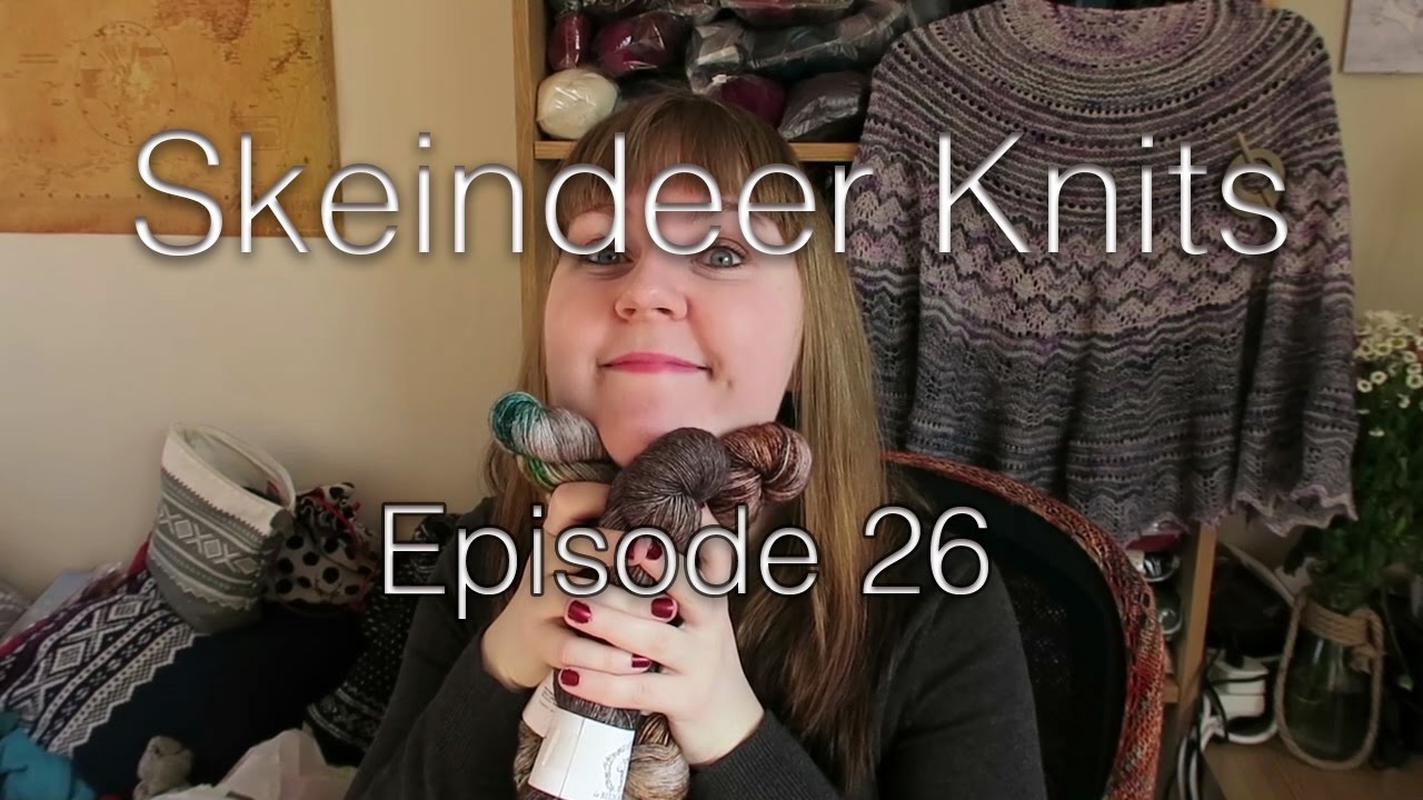 Skeindeer Knits Ep. 26: Edinburgh Yarn Festival