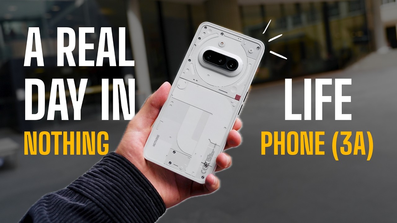 Nothing Phone (3a), Unique Value? - A Real Day in The Life