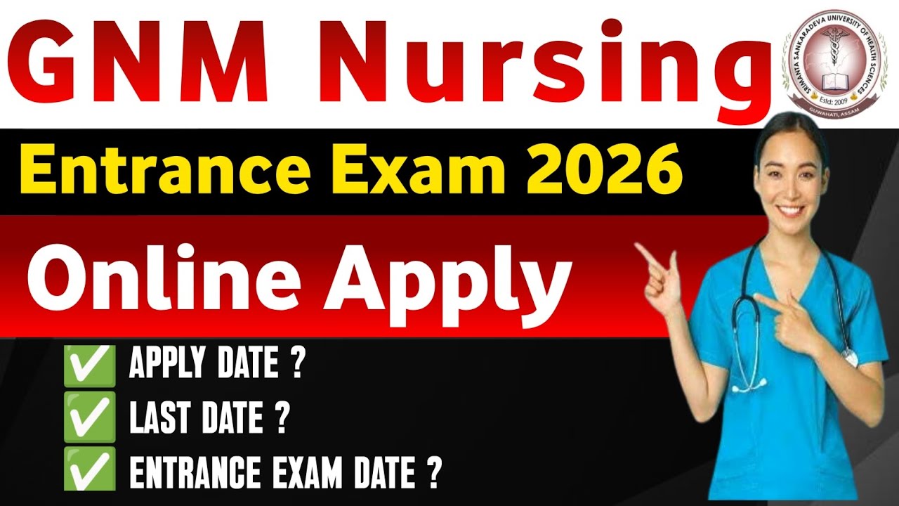 SSUHS GNM Nursing Admission2026 |Assam Govt GNM Nursing Admission 2026|GNM Nursing Online Apply Date