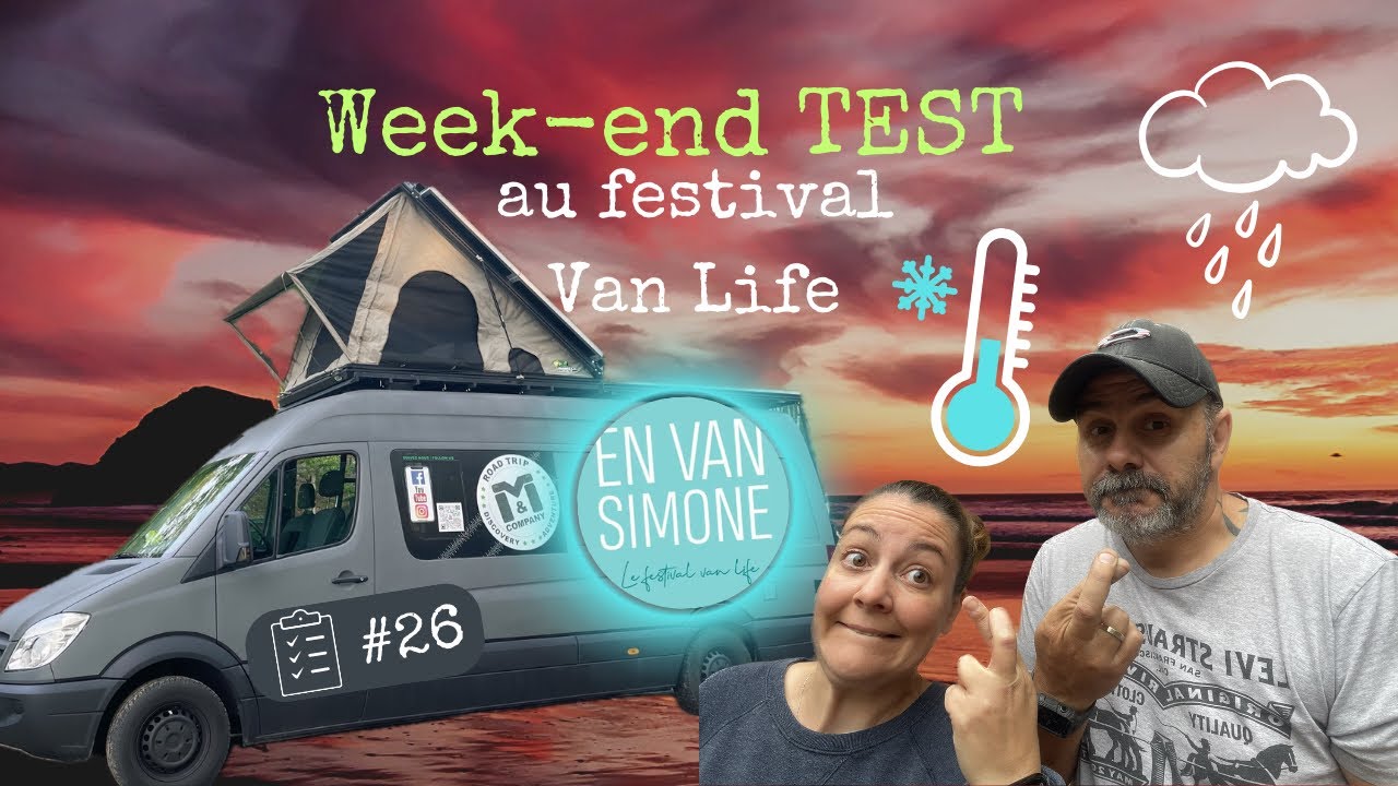 TEST de  fourgon aménagé pour la PREMIERE fois : week-end festival En Van Simone 🚐