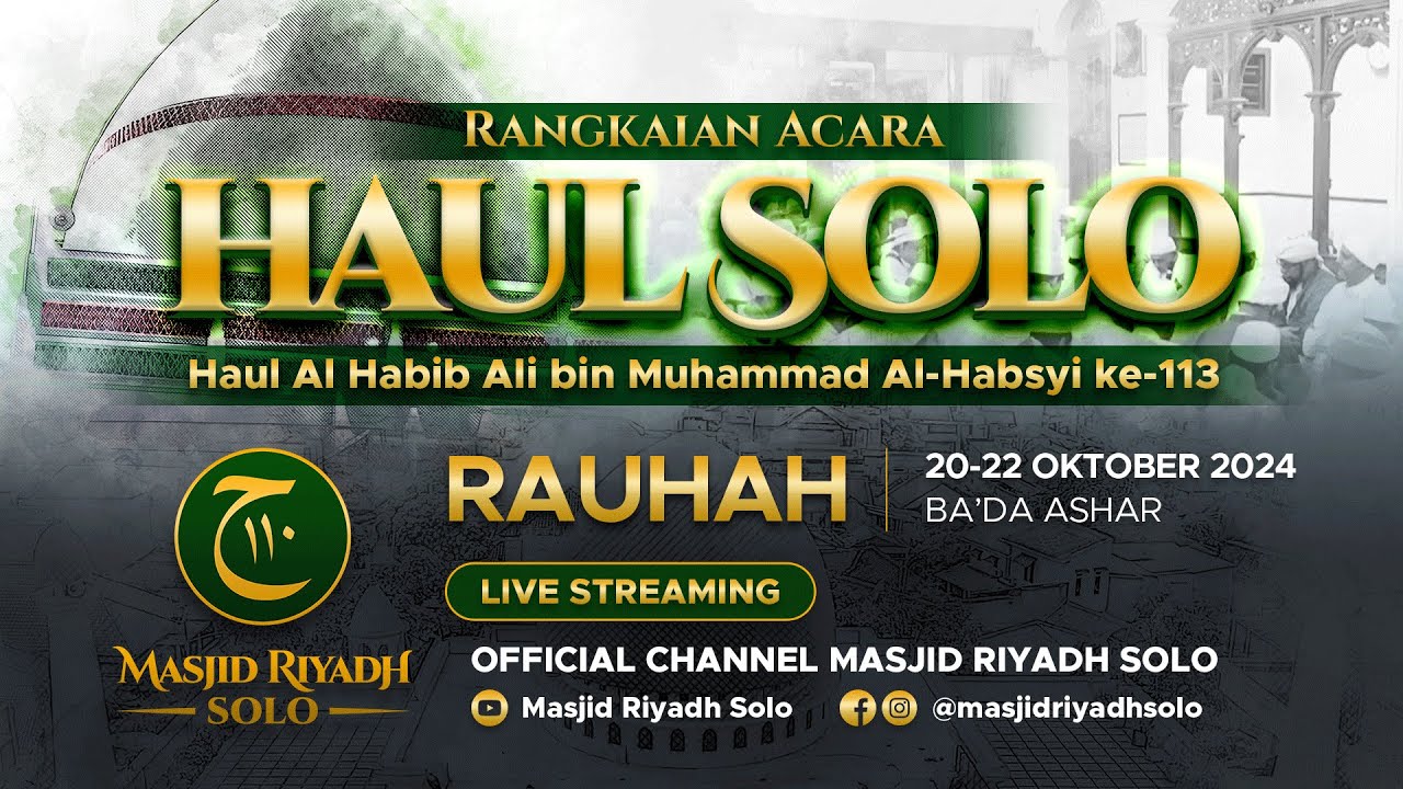 Rouha Hari Ketiga Rangkaian Haul ke 113 Habib Ali bin Muhammad Alhabsyi 1446 H - Live Masjid Riyadh