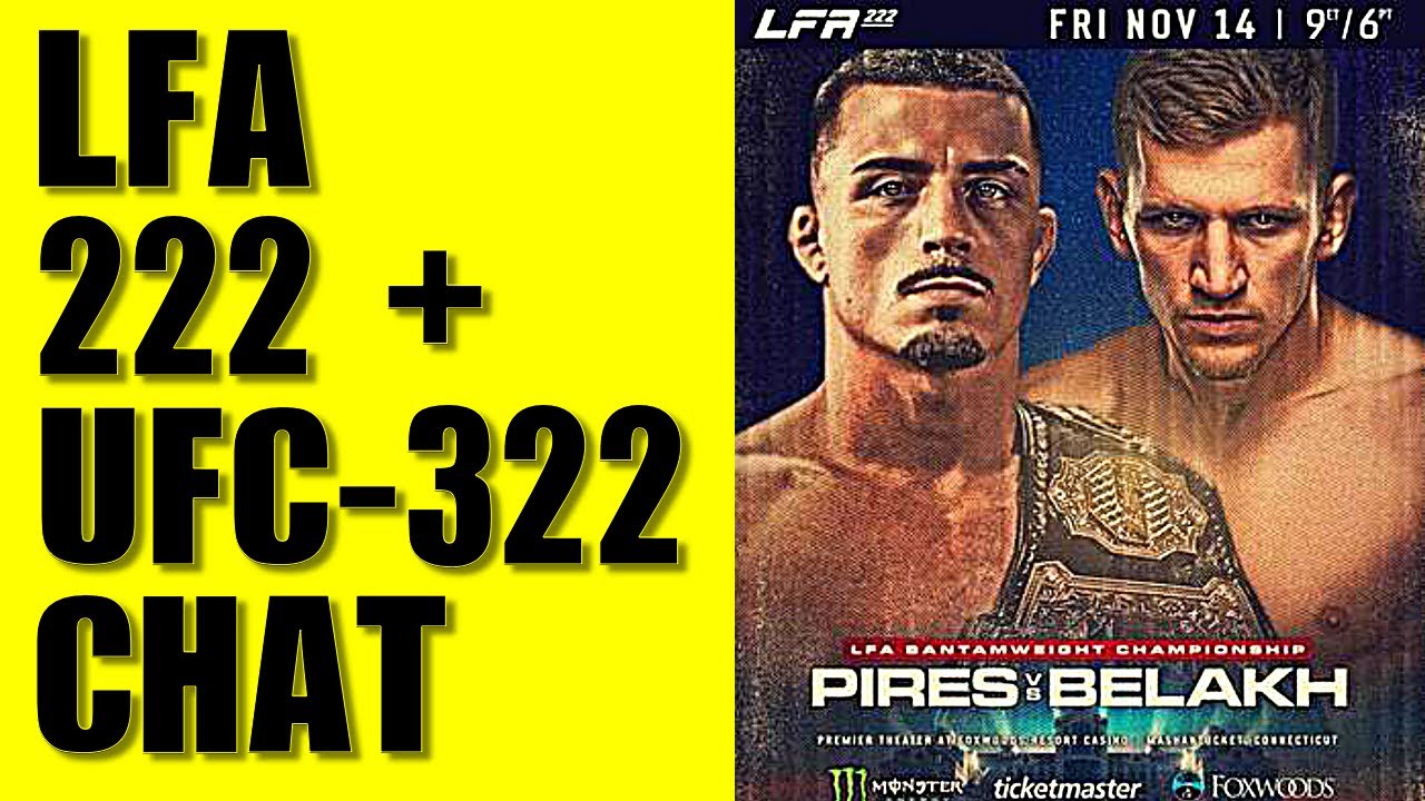 🔴LIVE: LFA 222 WATCH-ALONG | UFC 322 Pre-Show, Fight Talk & Live Reactions + MORE