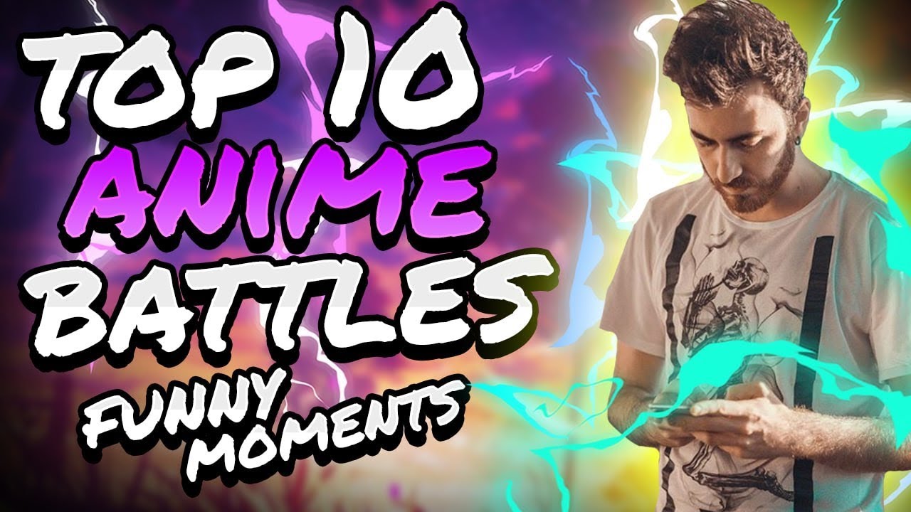 Top 10 Anime Battles (Funny Moments 124)