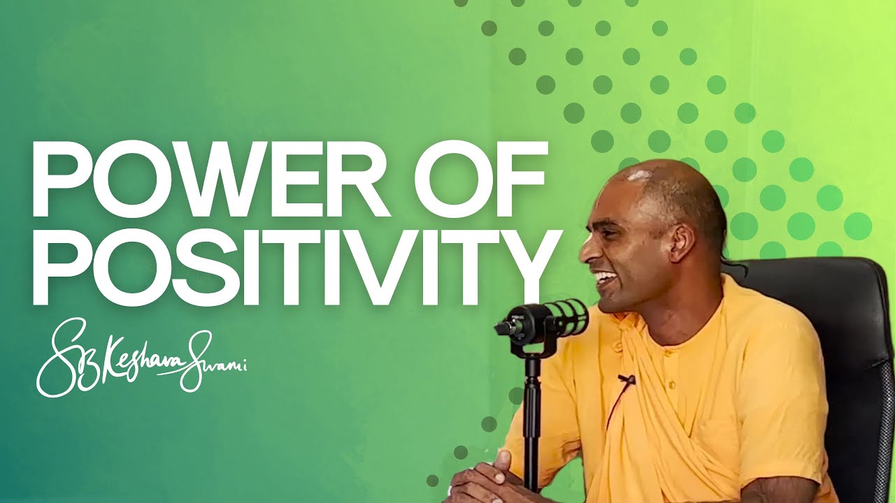 Power of Positivity | S.B. Keshava Swami at 