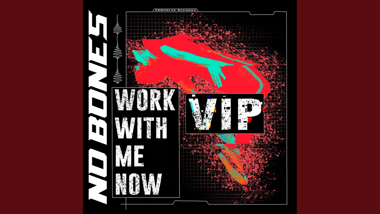 WORK WITH ME NOW (VIP)