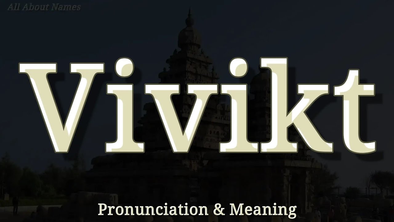Vivikt - Pronunciation and Meaning
