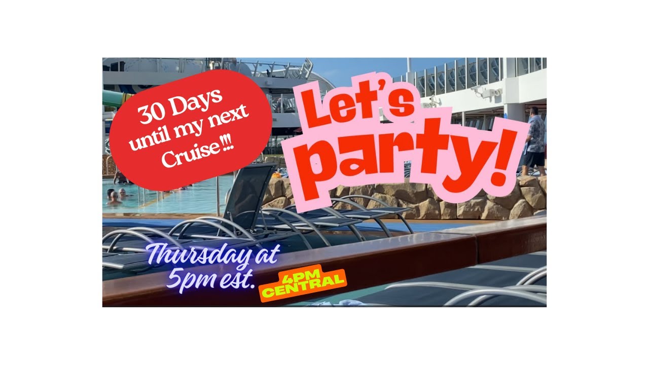 30 Days til Cruise Day !!!