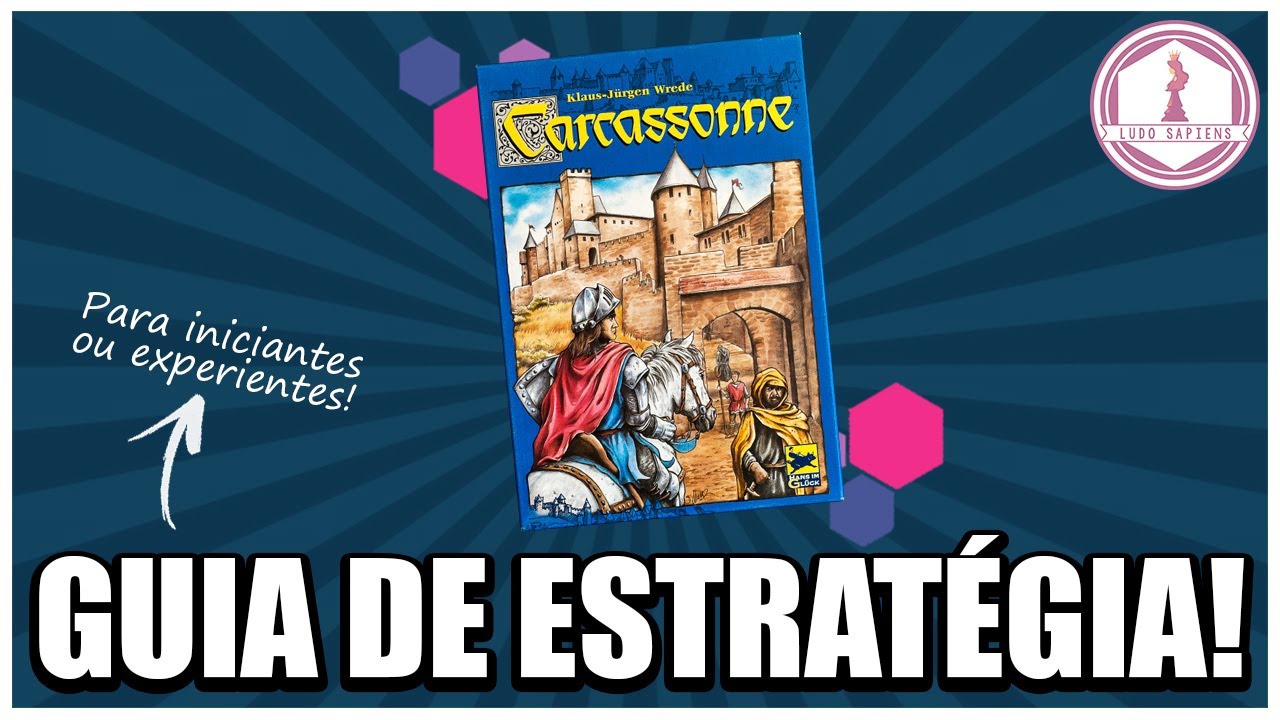 ESTRATÉGIAS PARA JOGAR BEM | Carcassonne