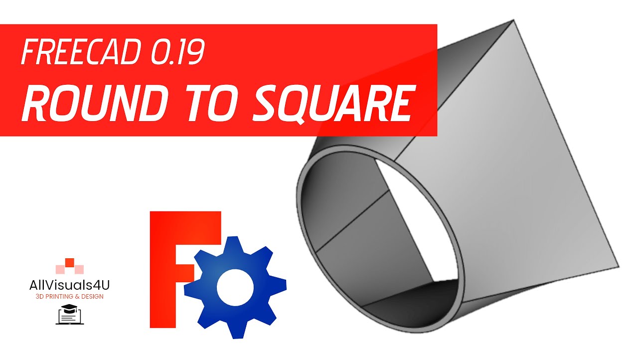 ⚪⬜ FreeCAD Round To Square - FreeCAD Loft Thickness - FreeCAD Loft Tool