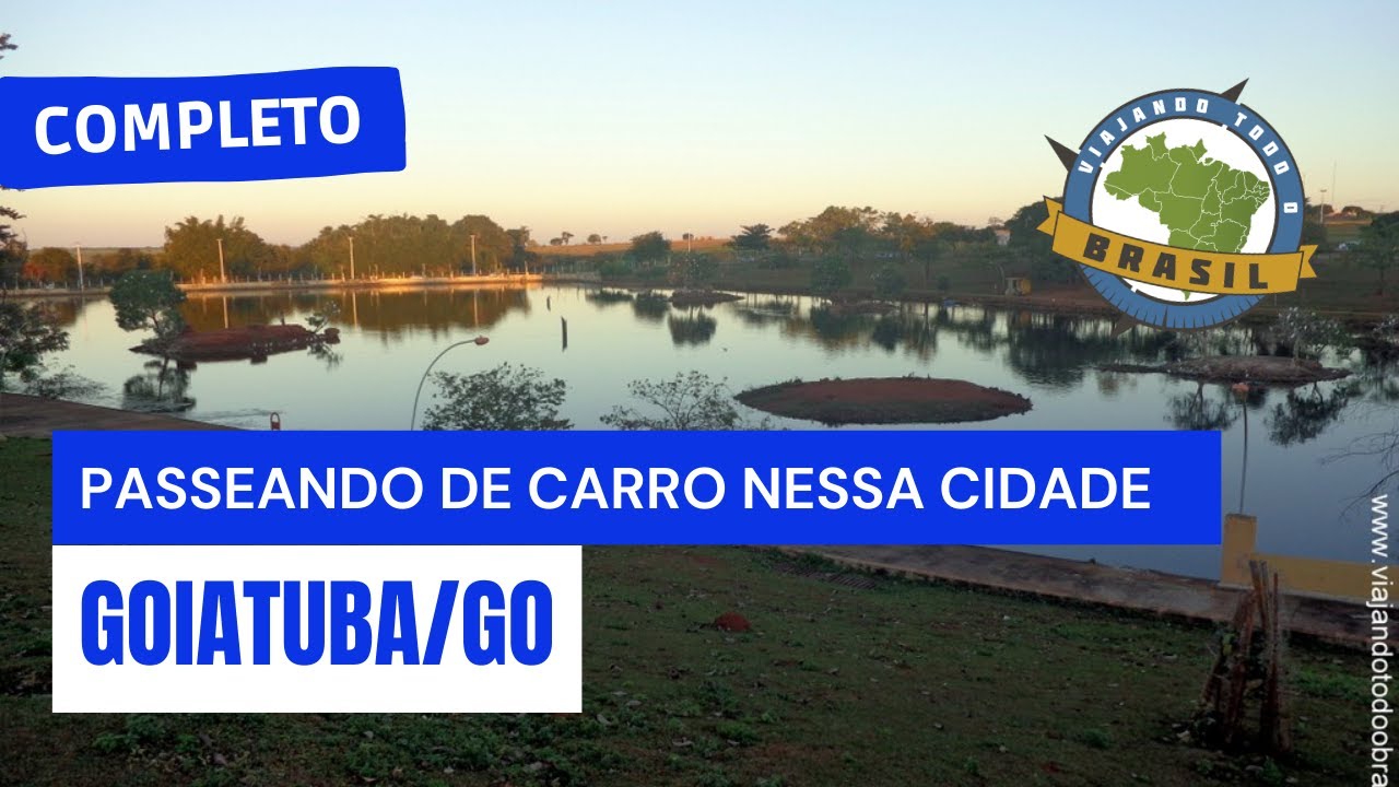Goiatuba/GO - Especial - Viajando Todo o Brasil