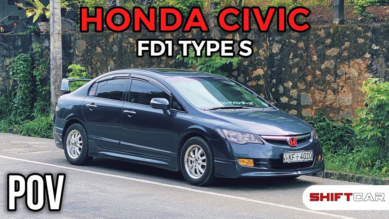 HONDA CIVIC FD1 TYPE S 2006 | POV Drive