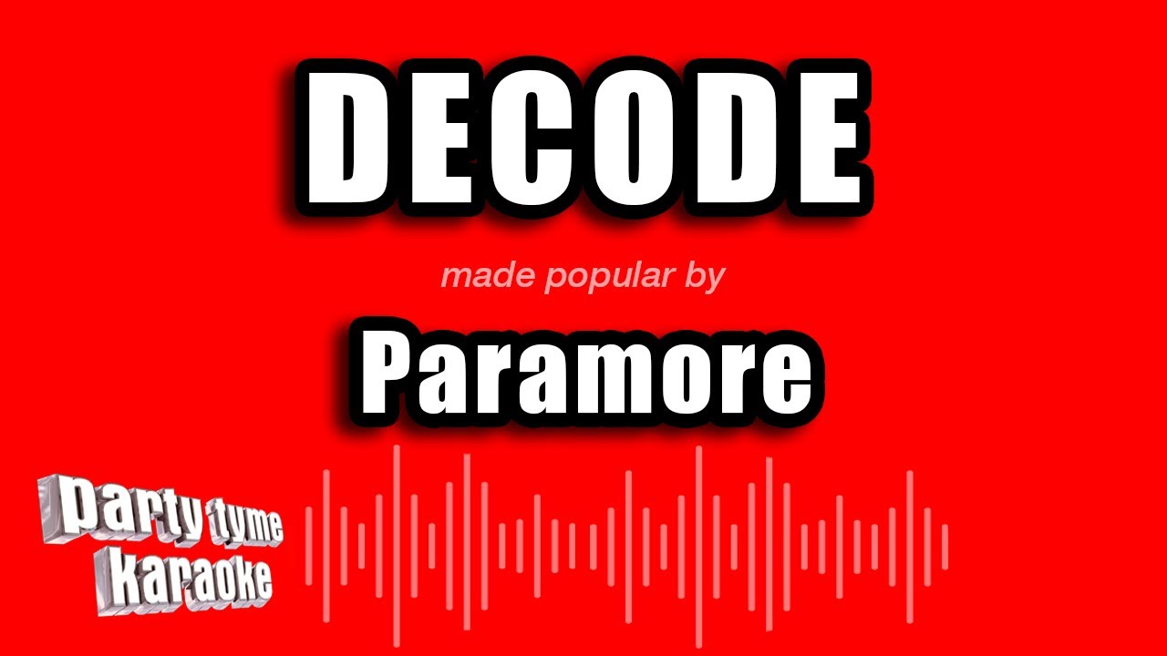 Paramore - Decode (Karaoke Version)