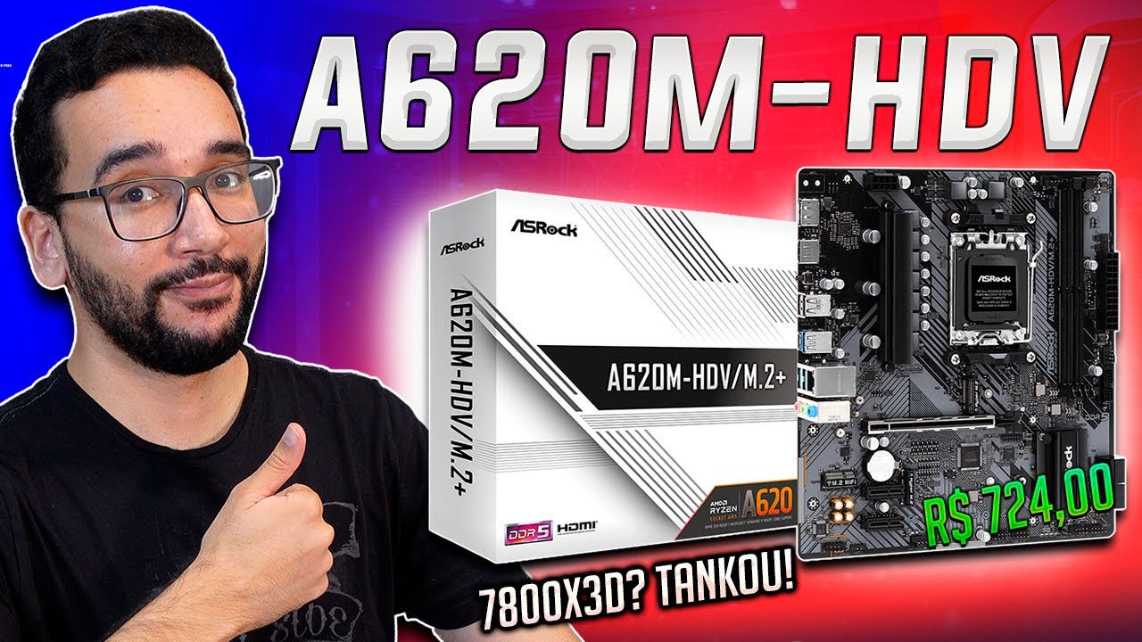 BARATA? Sim! Mas TANKOU o 7800X3D! Placa Mãe ASROCK A620M-HDV/M.2+