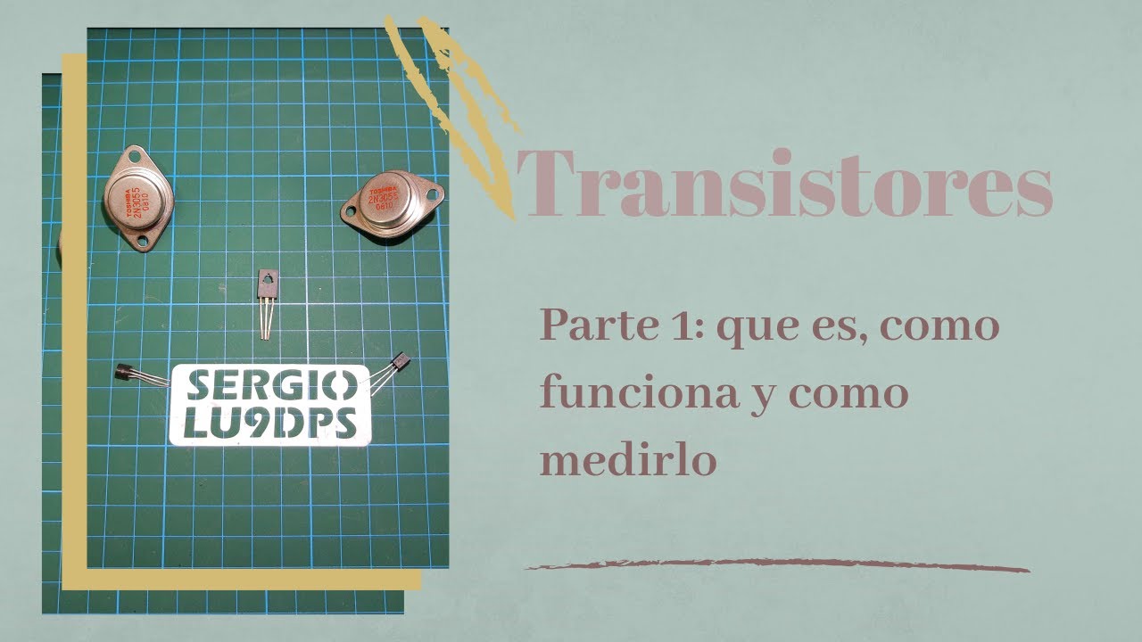 Tutorial de Transistores teorico y practico parte 2