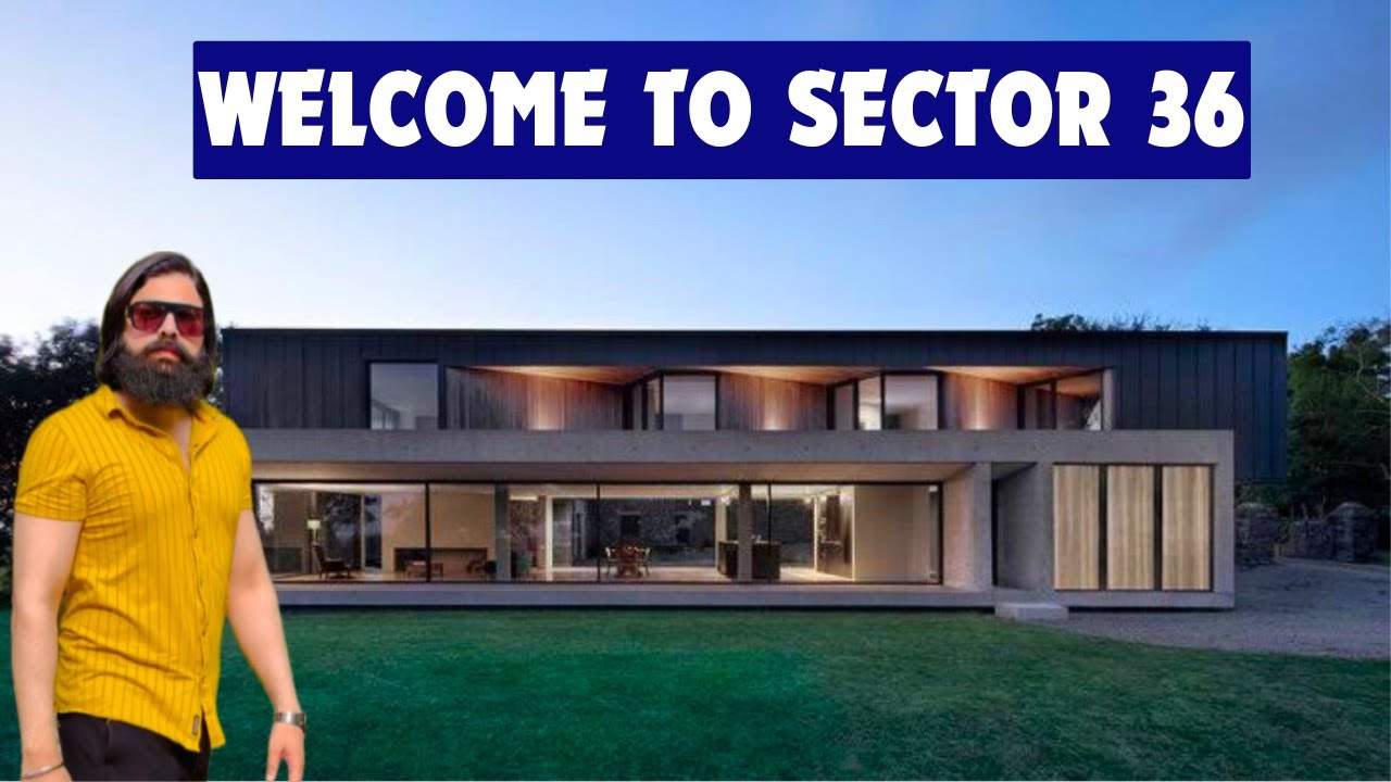 Welcome To Sector 36 - Chandigarh