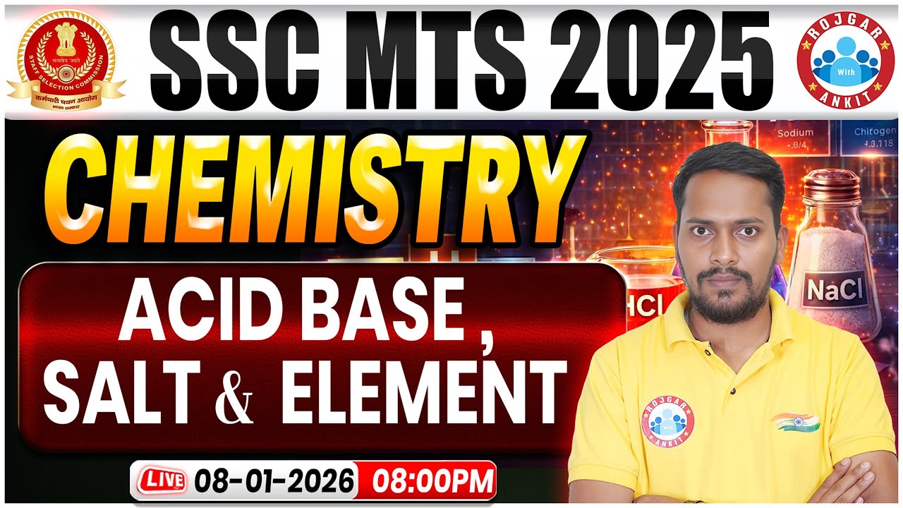 SSC MTS 2025 | SSC MTS Chemistry Classes | MTS Chemistry Acid Base, Salt & Element | Chemistry Class