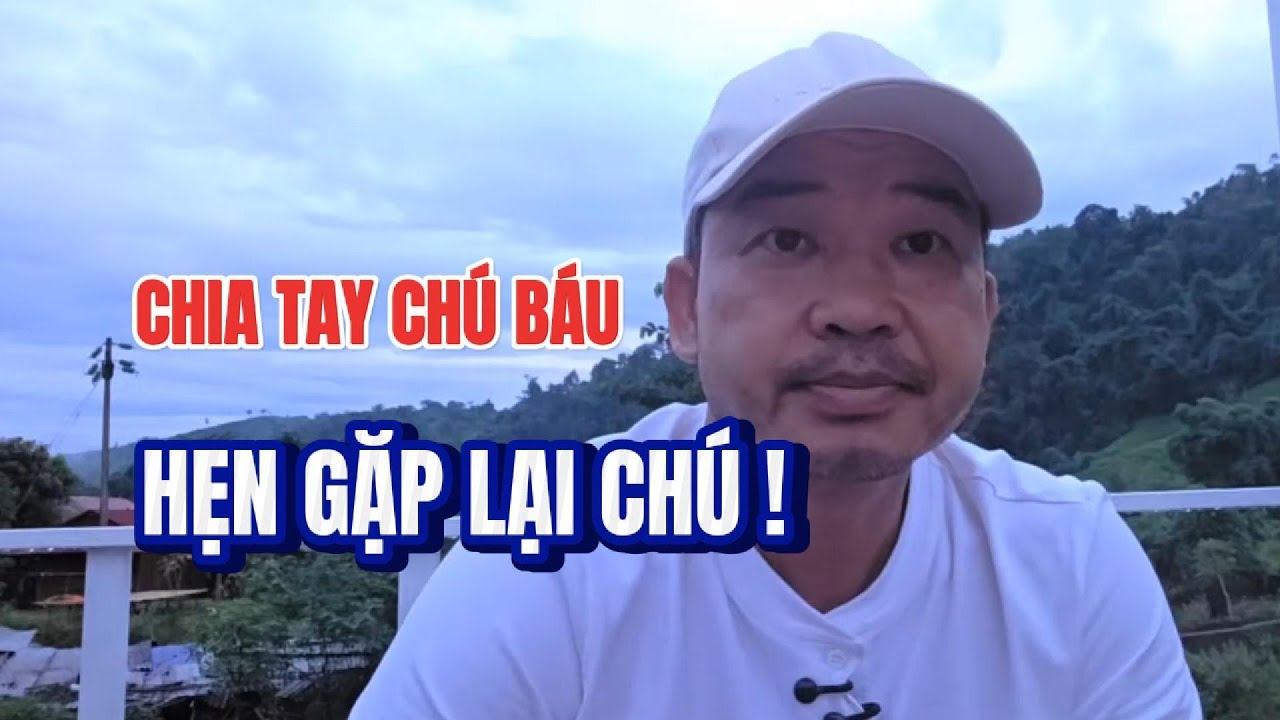 HẸN GẶP LẠI CHÚ BÁU #doanvanbau #achanbau #cogiaovungcao #namkhum #thanh0000 #xuanlam #cogiaoxo