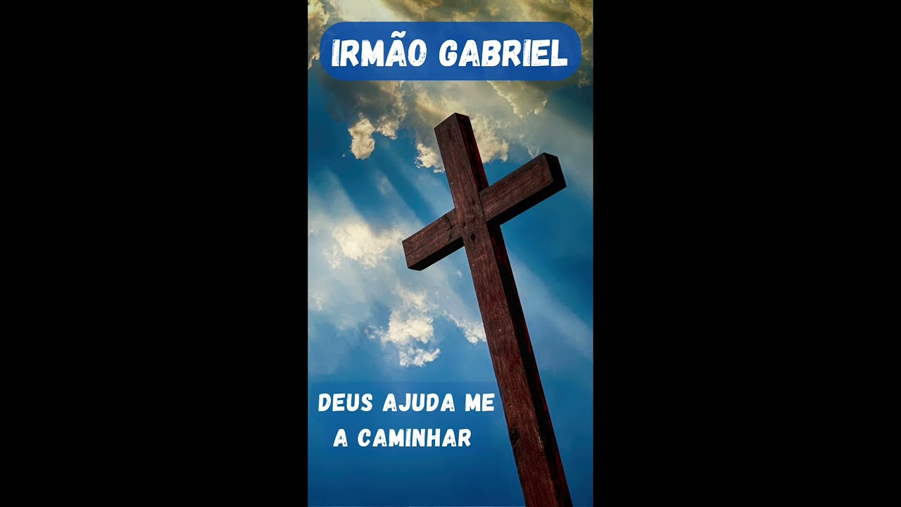 Irmão Gabriel - Ajuda Me a Caminhar                 Faixa 6