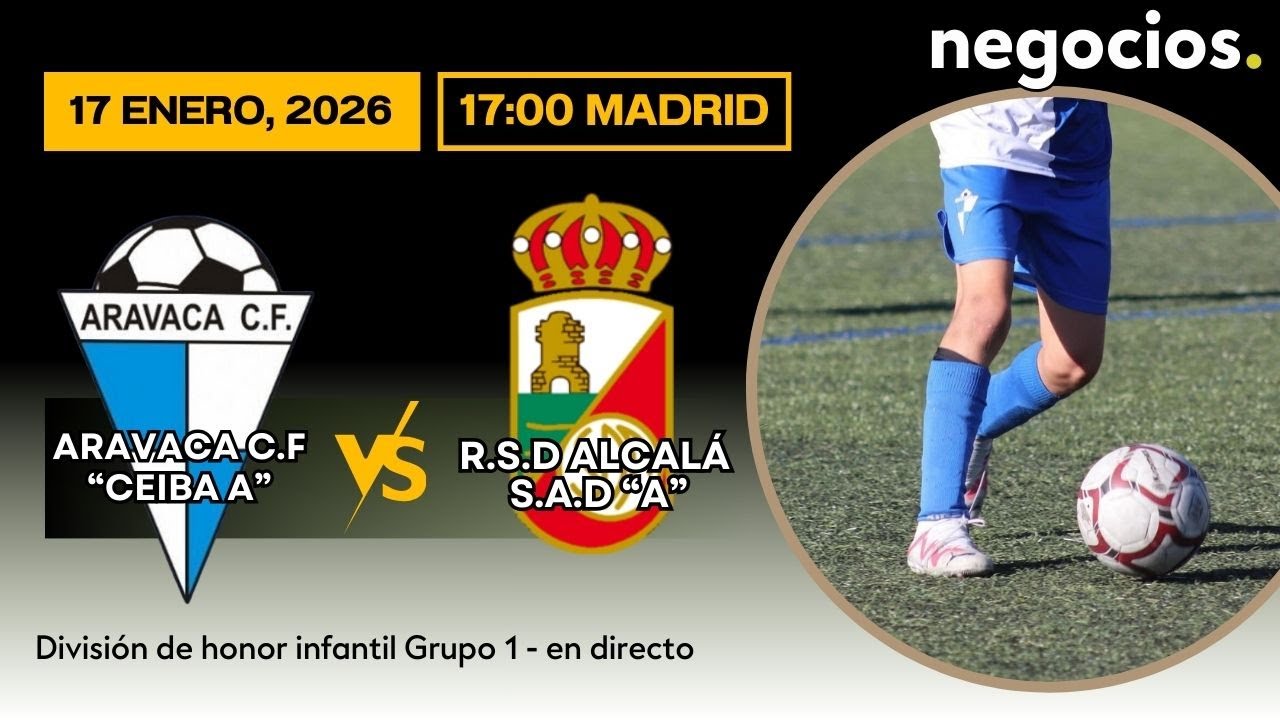 FÚTBOL EN DIRECTO | ARAVACA CF – CEIBA “A” vs R.S.D. ALCALÁ S.A.D. “A”