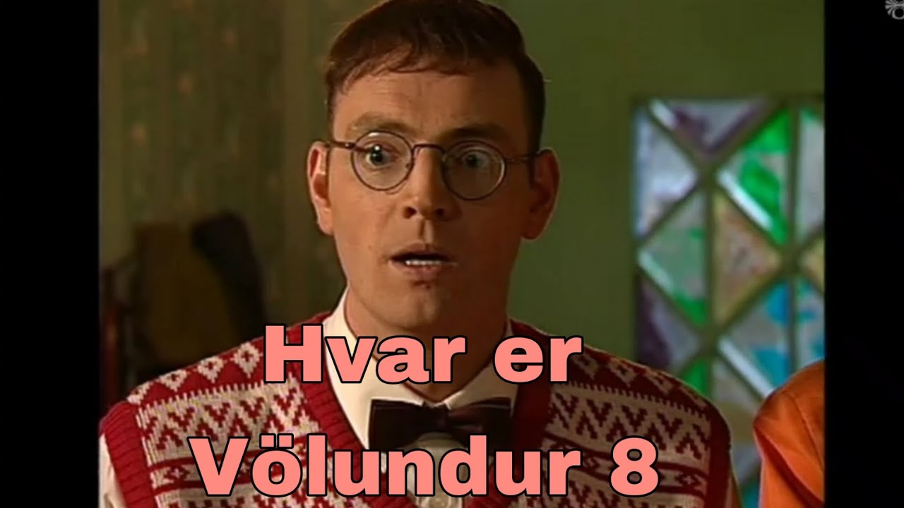 Hvar er Völundur þáttur 8