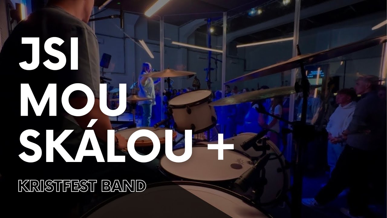 Jsi mou skálou (přídavek) - KristFest Band | drum cam