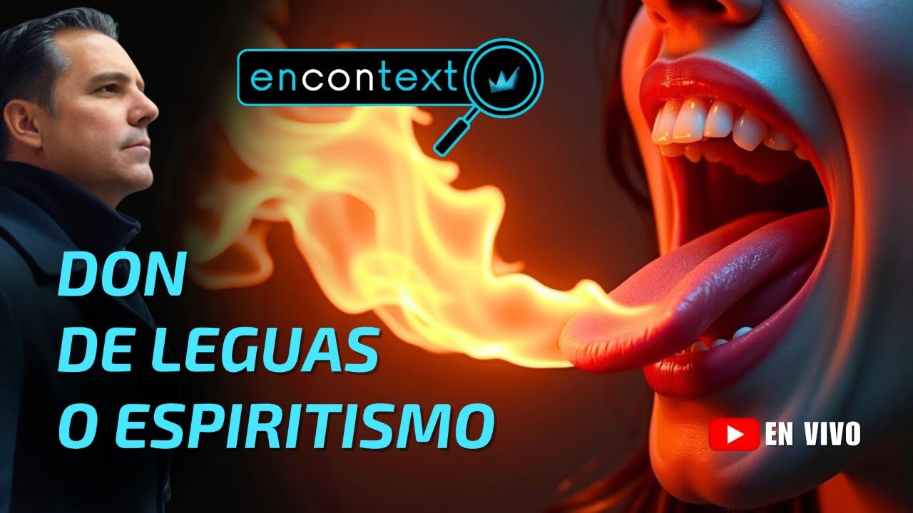 DON DE LENGUAS O ESPIRITISMO | EN CONTEXTO con Oliver Coronado