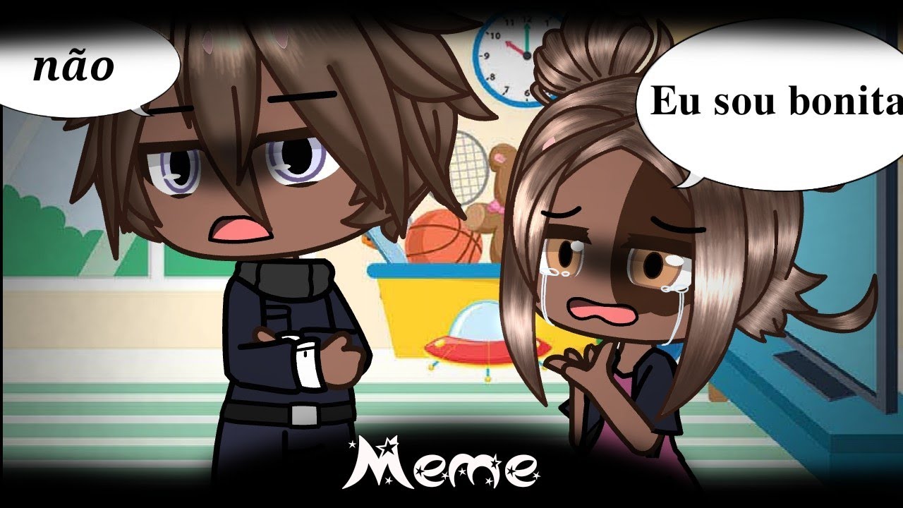 Eu sou bonita?•°Meme°•Gc•°Original°•