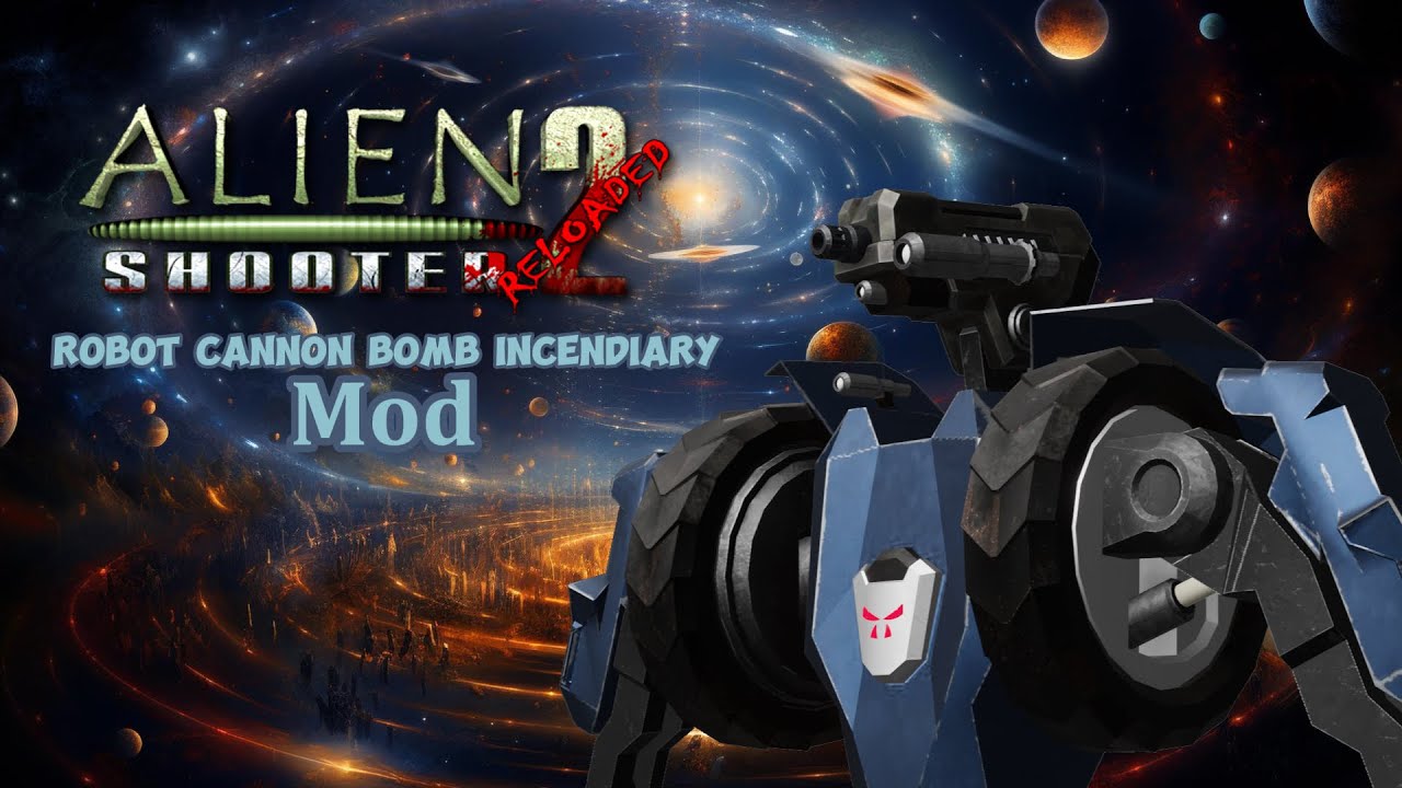 Alien Shooter 2 - Reloaded robot cannon bomb Incendiary mod