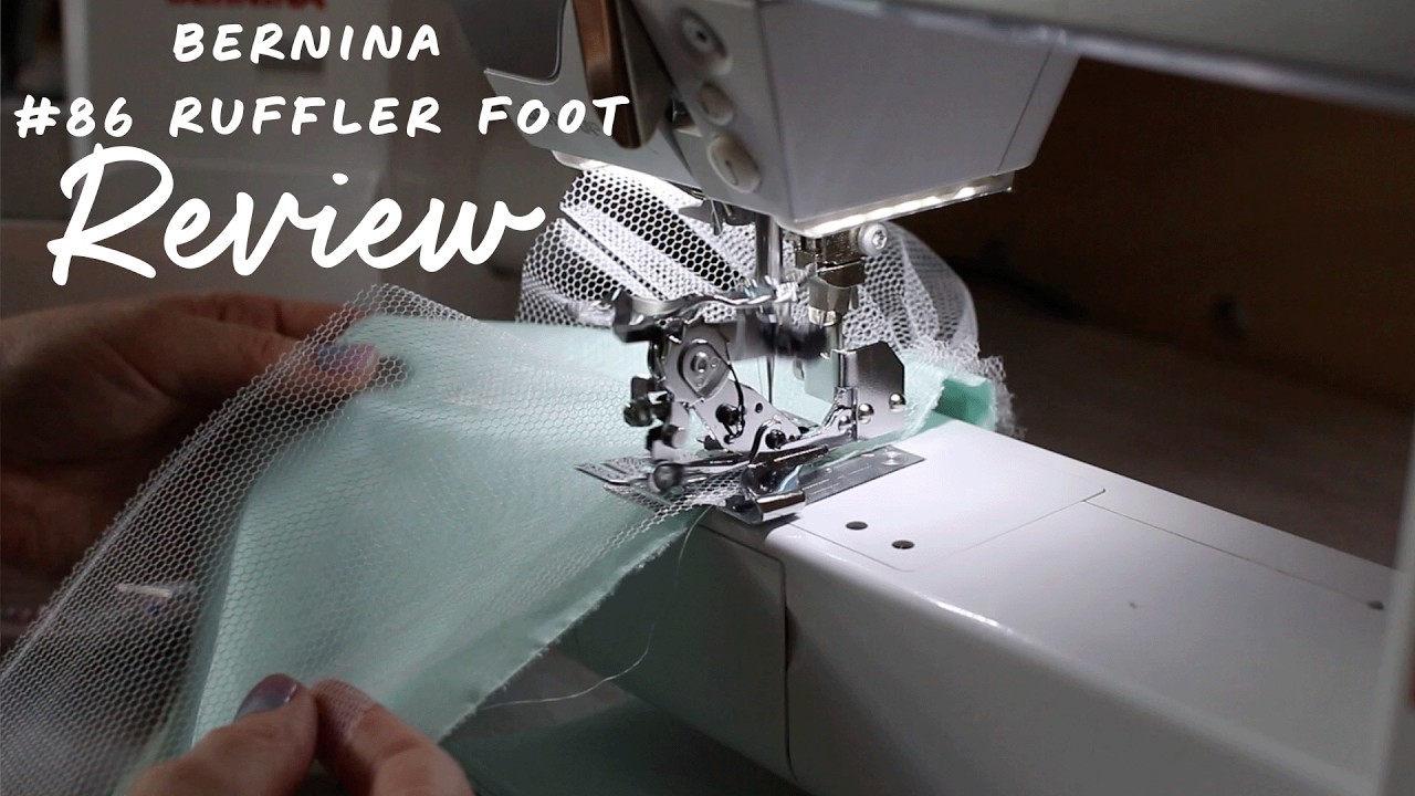 Bernina Ruffler foot review