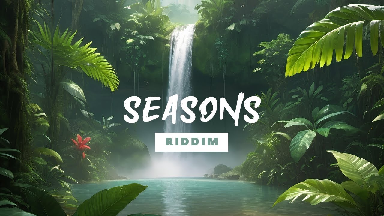 SEASONS Riddim | Reggae Instrumental Beat 2024